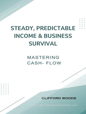 cover image of Steady, Predictable Income & Business Survival